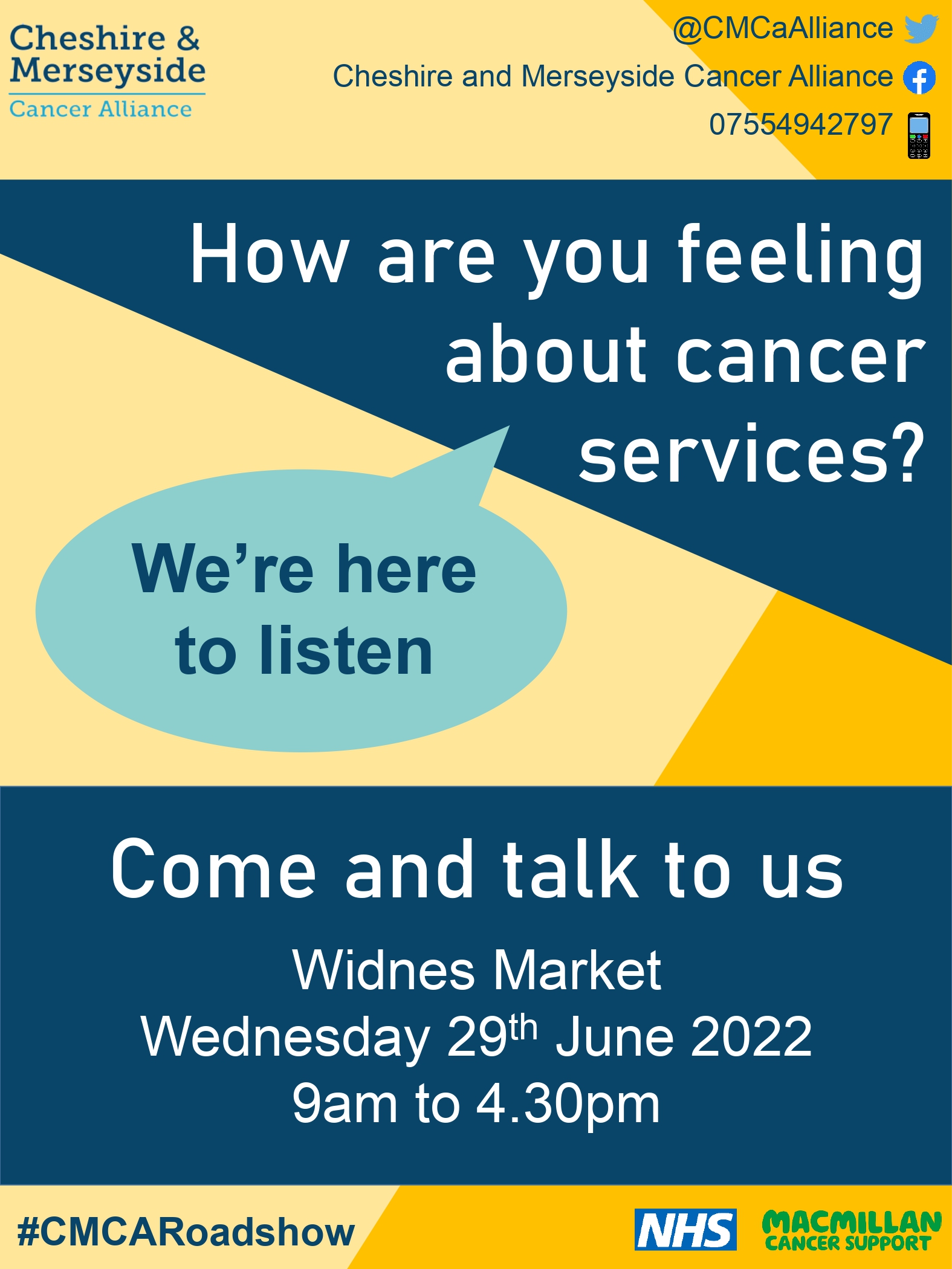 How are you feeling about cancer services? Were here to listen. Come and talk to us. Widnes Market. WEdnesday 27th June 2022. 9am to 4.30pm.
